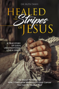 Healed By The Stripes of Jesus - Get the book today