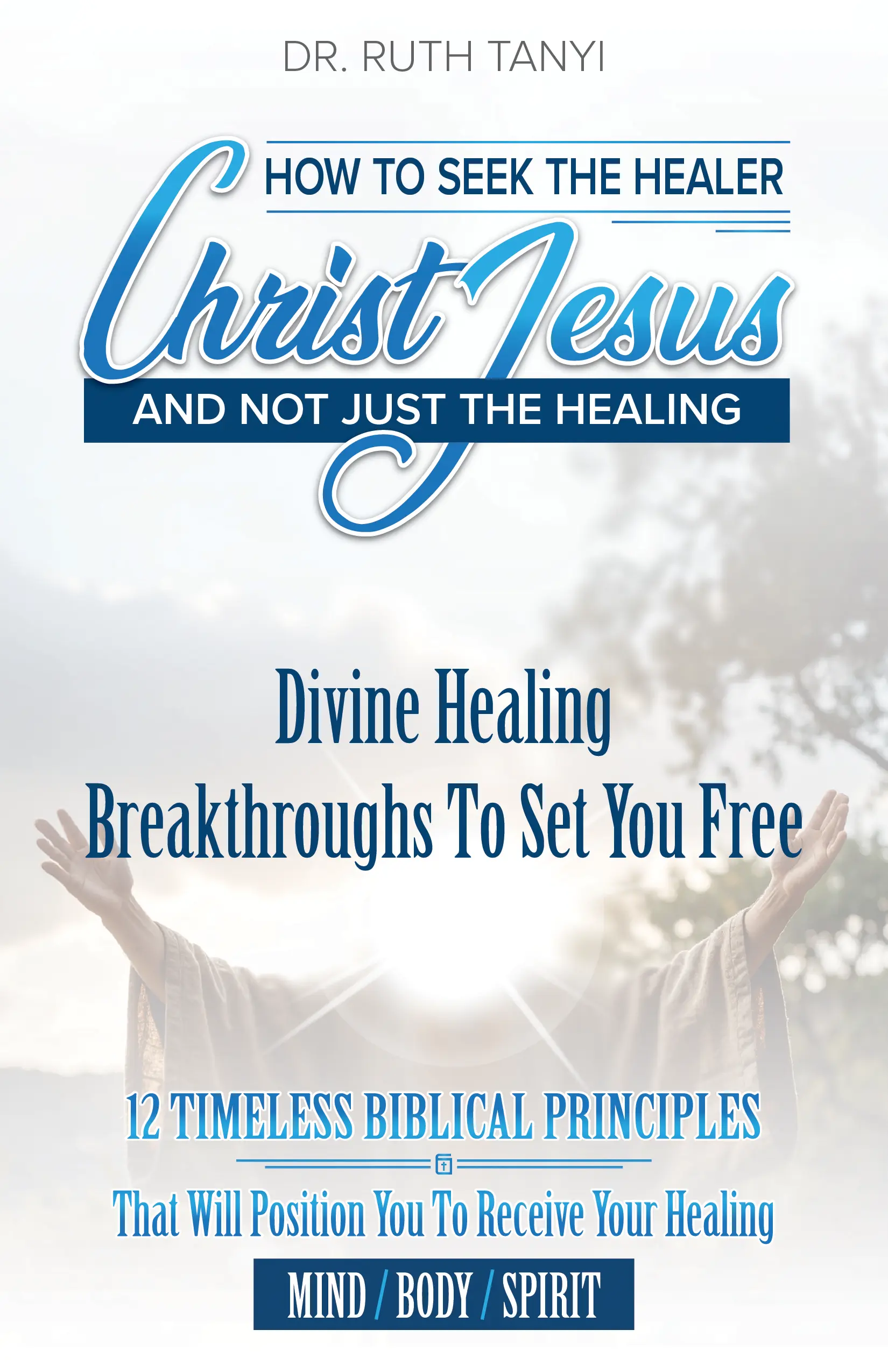 Healed By The Stripes of Jesus - Get the book today